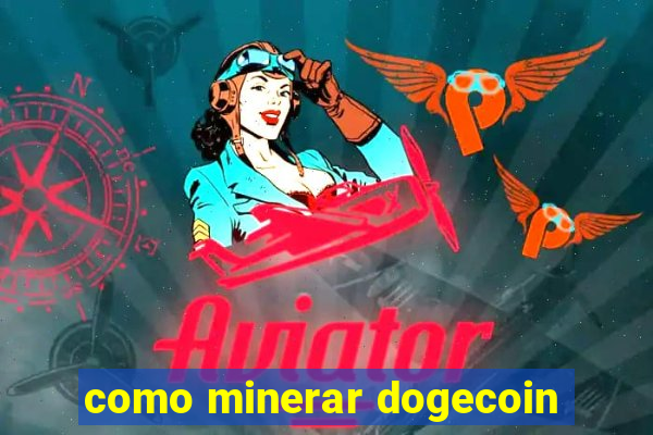 como minerar dogecoin